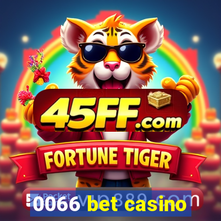 0066 bet casino